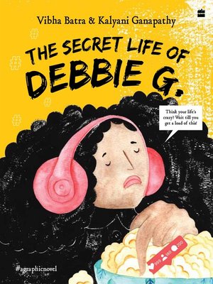 cover image of The Secret Life of Debbie G.